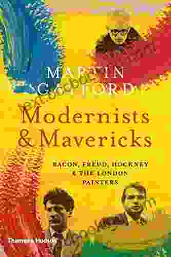 Modernists And Mavericks: Bacon Freud Hockney And The London Painters