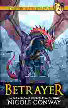 Betrayer (The Dragonrider Heritage 2)