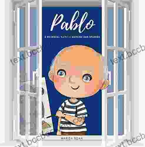 Pablo: Pablo Picasso: A Bilingual In English And Spanish (Meet The Artist By Magic Spells For Teachers LLC)