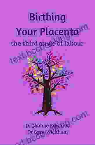Birthing Your Placenta: The Third Stage Of Labour