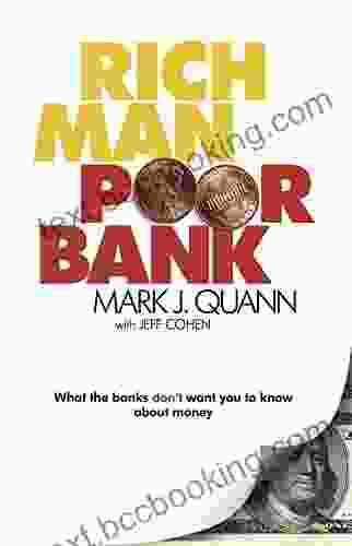 Rich Man Poor Bank Mark J Quann