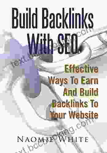 Build Backlinks With SEO: Effective Ways To Earn And Build Backlinks To Your Website