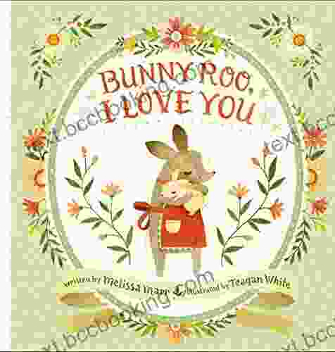 Bunny Roo I Love You