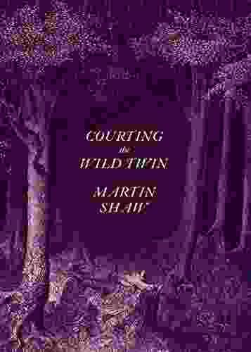 Courting The Wild Twin Martin Shaw