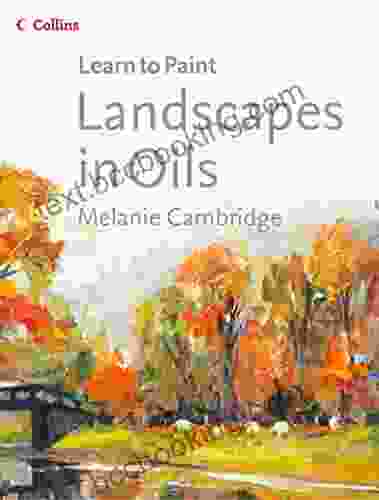 Landscapes In Oils (Collins Learn To Paint)