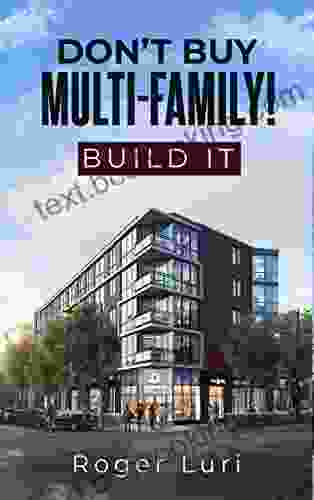 Don T Buy Multi Family BUILD IT