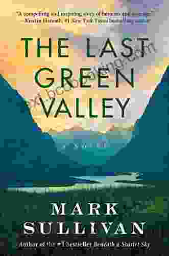 The Last Green Valley: A Novel
