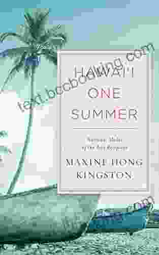 Hawai I One Summer Maxine Hong Kingston