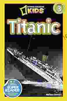 National Geographic Readers: Titanic Melissa Stewart