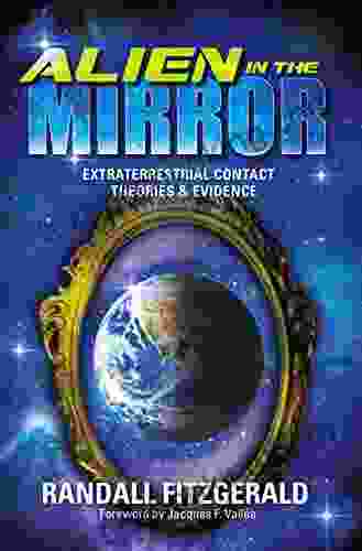 Alien In The Mirror: Extraterrestrial Contact Theories And Evidence