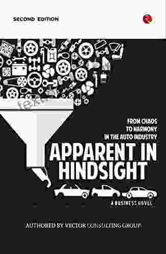 APPARENT IN HINDSIGHT: FROM CHAOS TO HARMONY IN THE AUTO INDUSTRY
