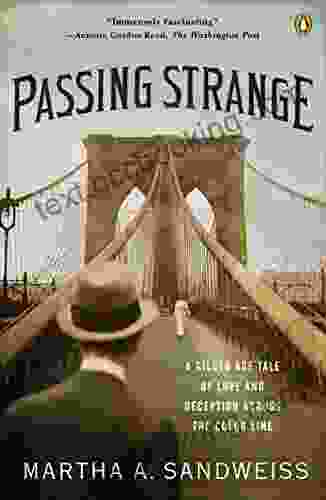 Passing Strange: A Gilded Age Tale Of Love And Deception Across The Color Line