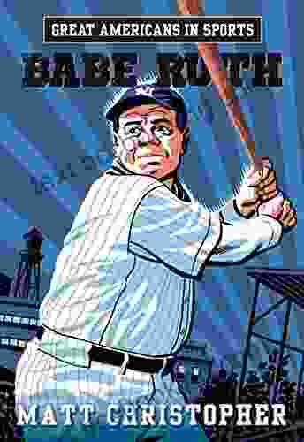 Great Americans In Sports: Babe Ruth: Legends In Sports