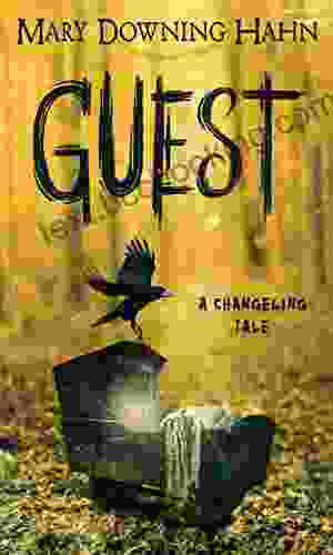 Guest: A Changeling Tale Mary Downing Hahn