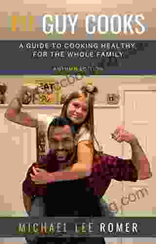 Fit Guy Cooks: A Guide To Cooking Healthy For The Whole Family Autumn Edition