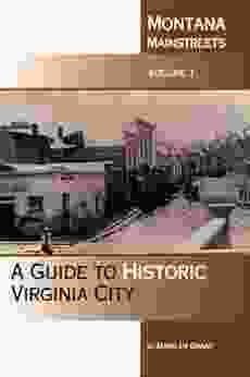 A Guide To Historic Virginia City (Montana Mainstreets 1)
