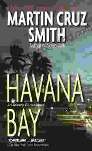 Havana Bay: An Arkady Renko Novel (Arkady Renko 4)