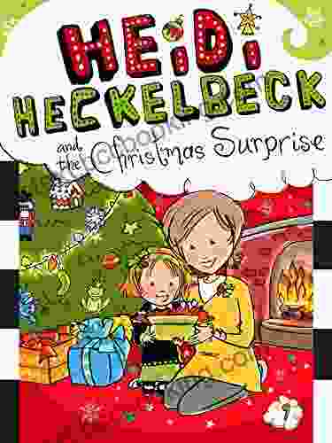Heidi Heckelbeck And The Christmas Surprise