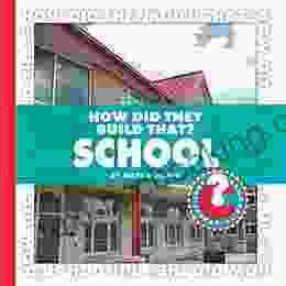 How Did They Build That? School (Community Connections: How Did They Build That?)