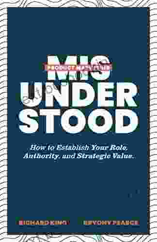 Product Marketing Misunderstood: How To Establish Your Role Authority And Strategic Value