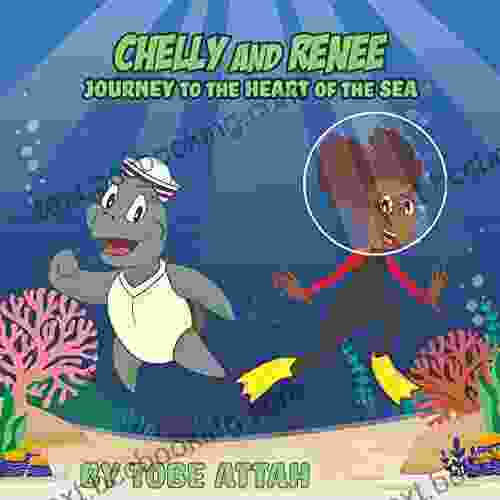 Chelly And Renee: Journey To The Heart Of The Sea