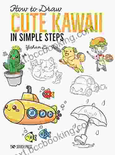 How To Draw: Cute Kawaii: In Simple Steps