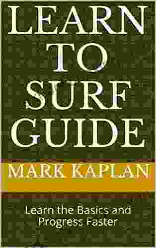Learn To Surf Guide: Learn The Basics And Progress Faster