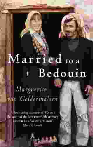 Married To A Bedouin Marguerite Van Geldermalsen
