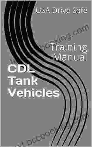 CDL Tank Vehicles: Training Manual