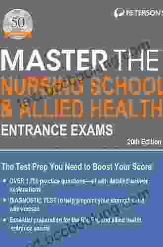 Master The Nursing School Allied Health Entrance Exams