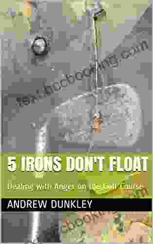 5 Irons Don T Float: Dealing With Anger On The Golf Course
