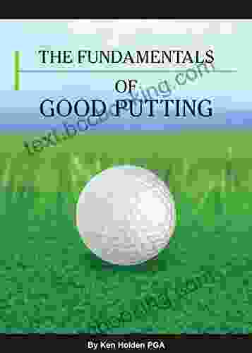 The Fundamentals Of Good Putting