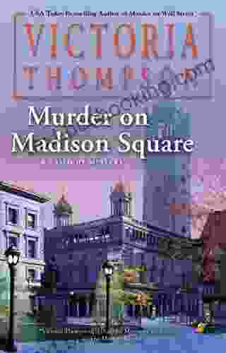 Murder On Madison Square (A Gaslight Mystery 25)