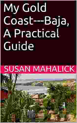 My Gold Coast Baja A Practical Guide