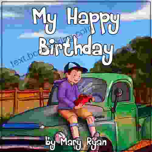 My Happy Birthday For 4 8 Years Old (Perfect For Bedtime Young Readers)