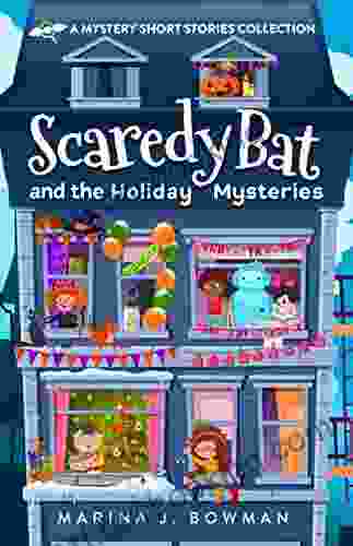 Scaredy Bat And The Holiday Mysteries: A Mystery Short Stories Collection For Kids (Scaredy Bat: A Vampire Detective Series)