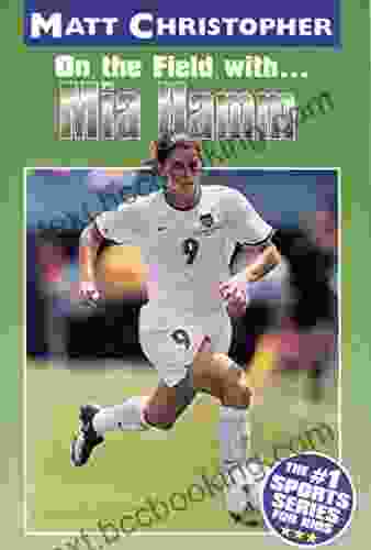 Mia Hamm: On The Field With (Matt Christopher Sports Bio Bookshelf)