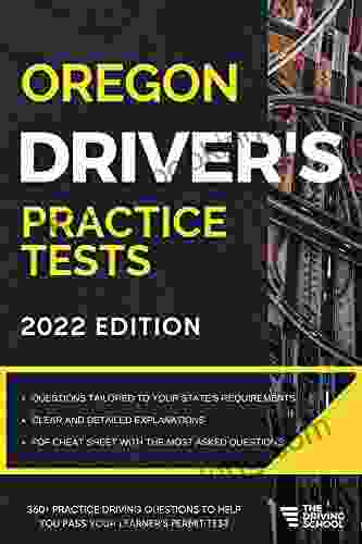 Oregon Driver S Practice Tests: +360 Driving Test Questions To Help You Ace Your DMV Exam (Practice Driving Tests)