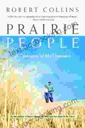 Prairie People: A Celebration Of My Homeland