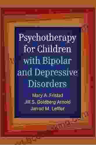 Psychotherapy For Children With Bipolar And Depressive Disorders