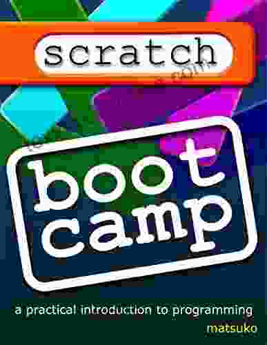Scratch Boot Camp: A Practical Introduction To Programming