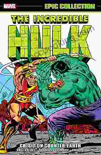 Incredible Hulk Epic Collection: Crisis On Counter Earth (Incredible Hulk (1962 1999))