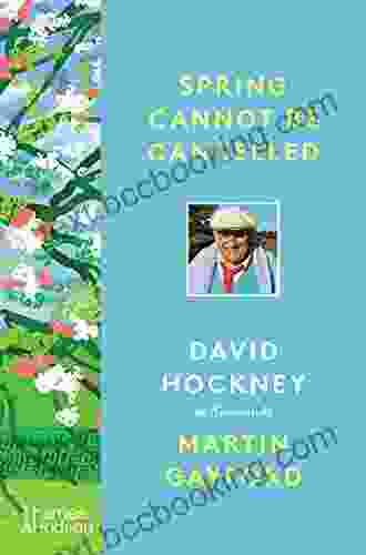 Spring Cannot Be Cancelled: David Hockney In Normandy