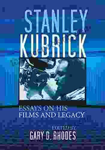 Stanley Kubrick: Essays On His Films And Legacy
