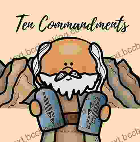 Ten Commandments For Kids: Ten Commandments Picture For Catholic Children (Around The World By Magic Spells For Teachers LLC)