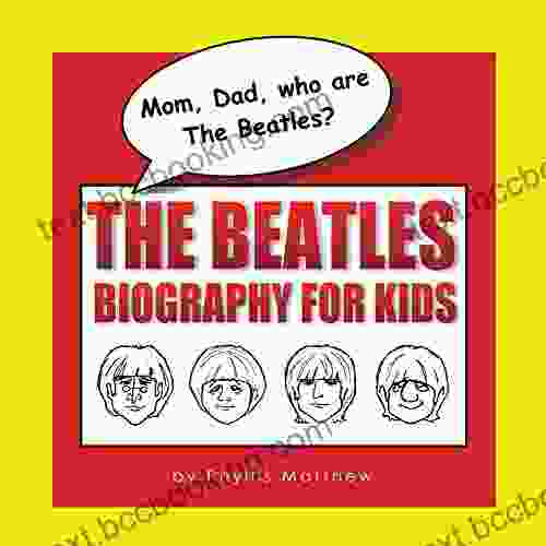 Mom Dad Who Are The Beatles?: The Beatles Biography For Kids