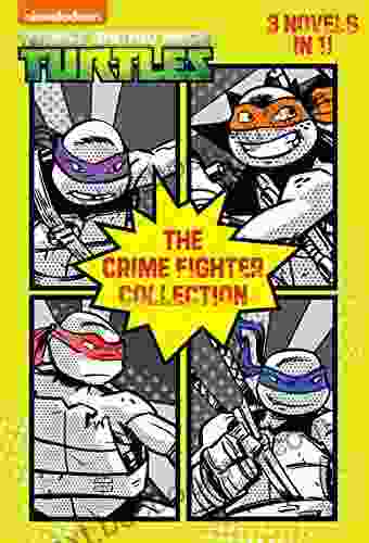 The Crime Fighter Collection (Teenage Mutant Ninja Turtles)