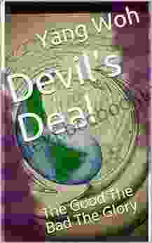 Devil S Deal: The Good The Bad The Glory