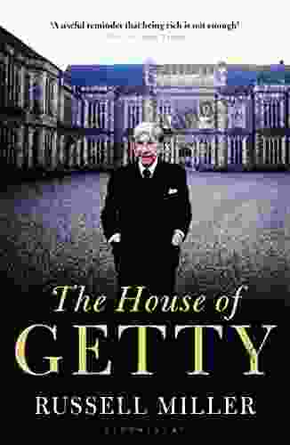 The House Of Getty Russell Miller