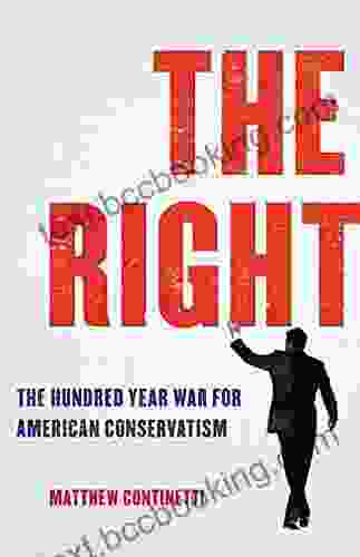 The Right: The Hundred Year War For American Conservatism